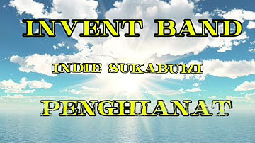 Lagu Galau Penghianat INVENT Band Indie Sukabumi