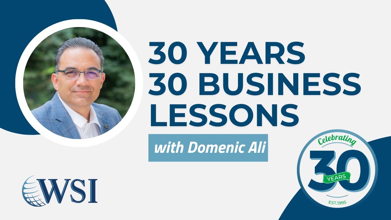 WSI | 30 Years, 30 Business Lessons – Domenic Ali: Consistency Wins, Even When the Road Gets Tough