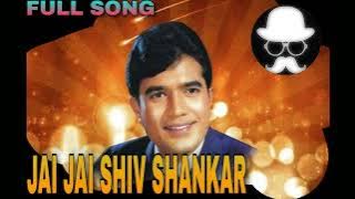 JAI JAI SHIV SHANKAR FULL SONG