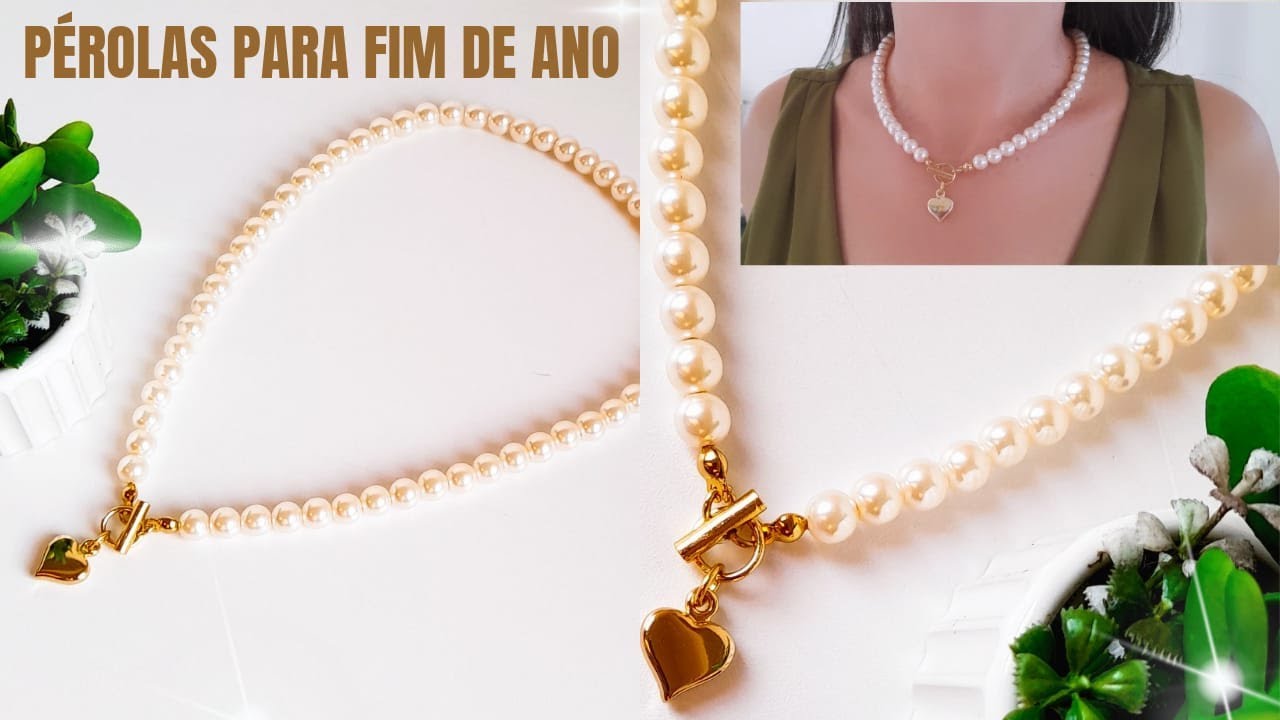 COMO FAZER COLAR DE PÉROLAS PARA FIM DE ANO- Bijuterias Finas -APRENDA, FAÇA E VENDA MUITO