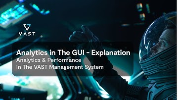 Analytics in VAST Management System GUI - Explanation