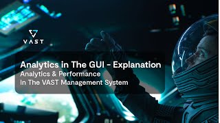Analytics in VAST Management System GUI - Explanation