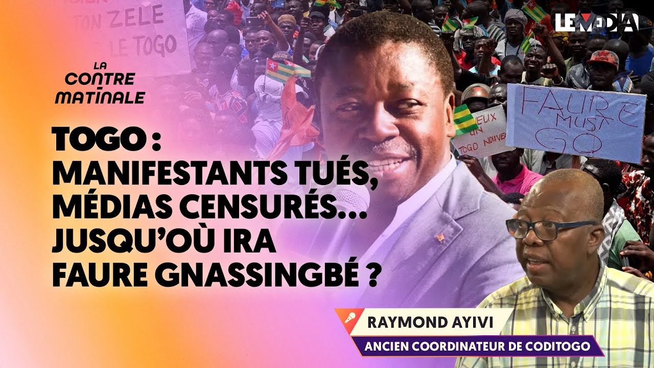 TOGO : MANIFESTANTS TUÉS, MÉDIAS CENSURÉS… JUSQU’OÙ IRA FAURE GNASSINGBÉ ?