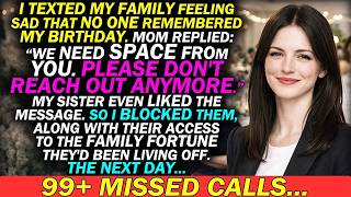 My Family Cut Me Off on My Birthday—I Cut Off Their Family Fortune