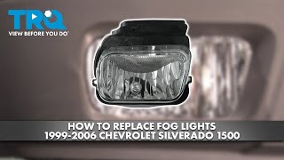 How to Replace Fog Lights 1999-2006 Chevrolet Silverado 1500 How To Install 03 07 Silverado Sierra Fog Lights 2005 Silverado Z71 5 3 Vortec