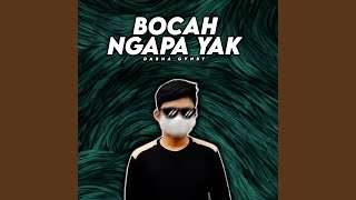 Download lagu Bocah Ngapa Yak
