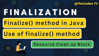 Finalize Methods in Java | Resource Cleanup Method | Garbage Collections | System.GC