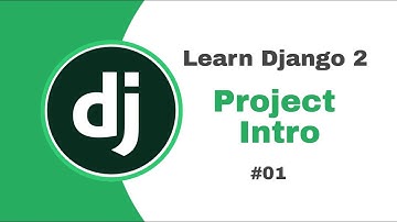 Django 2 for Beginners  # 01 Project Intro