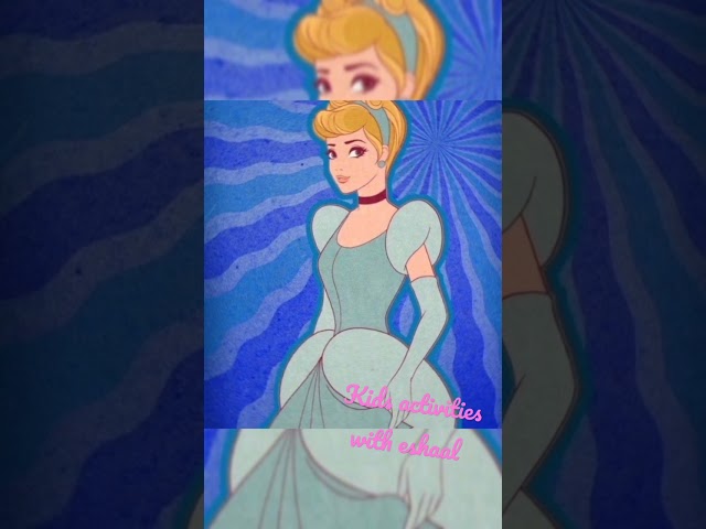 Cinderella the beautiful Disney princess💕 #edit #cute #love #viral #kids #trending #youtubeshorts class=