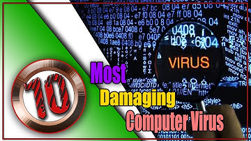10 Most Damaging Computer Virus