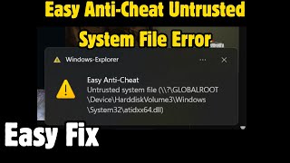 Star Citizen Easy Anti-Cheat Untrusted System File Error Fix