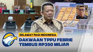 [FULL] Dialog - 34 JPU Gempur Febrie Adriansyah, Seberapa Kuat Dakwaan? - [Selamat Pagi Indonesia]