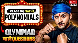 Polynomials Class 10 Maths 🔥 | Olympiad वाले Questions | CBSE 2025-26 | Pranav Sir
