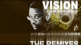 Glenn Underground - Vision (GU&#39;s Original Instrumental Mix)