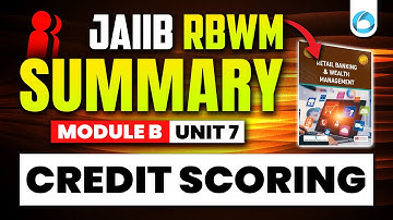 JAIIB RBWM Module B Unit 7 | Credit Scoring | JAIIB Online Classes | Oliveboard