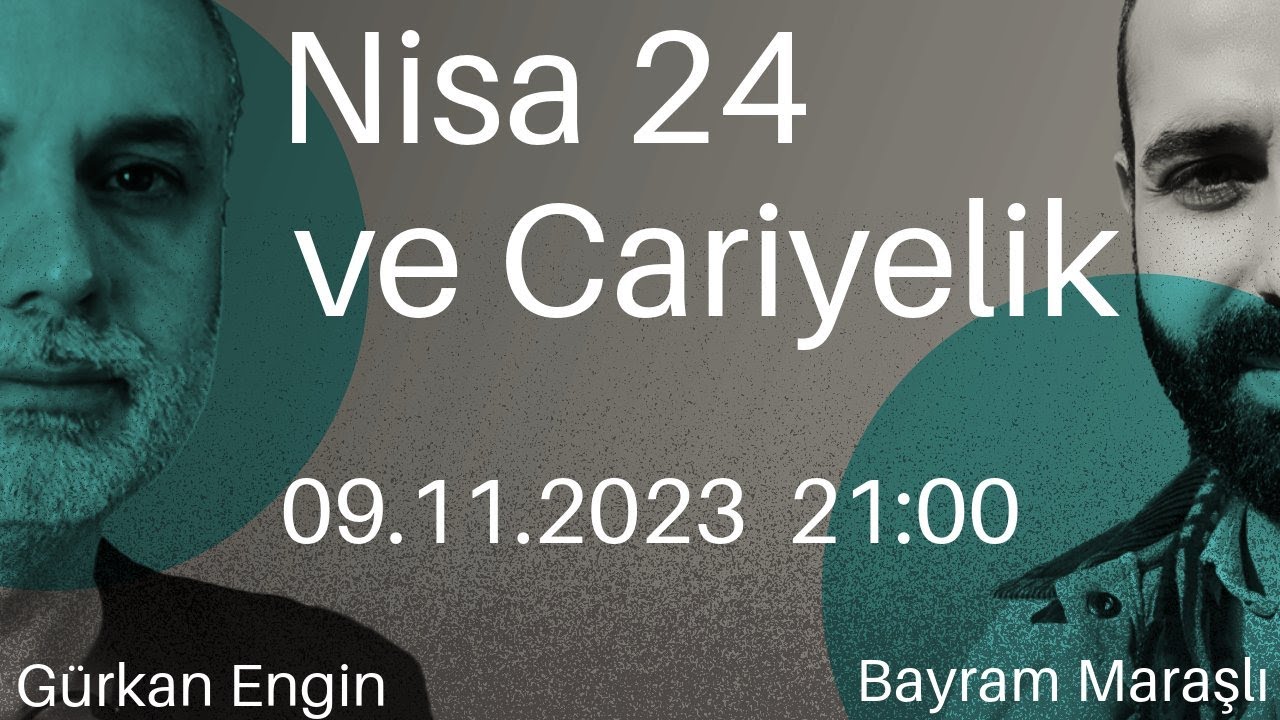 Nisa 24 ve Cariyelik Tartışması | Gürkan Engin ve Bayram Maraşlı