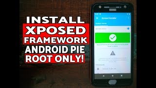 How to Install Xposed Framework on Android Pie; Xposed Framework Android Pie