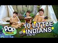 Ten Little Indians | Nursery Rhymes | Pop Babies
