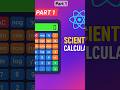 React Scientific Calculator 🔬 | Build Full Calculator with Trig, Log, Exponents &amp; More! #learnreact