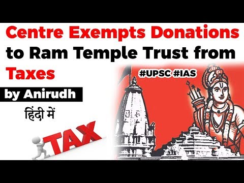 Ayodhya Ram Mandir donations exempted from Income Tax, Section 80G of IT Act explained #UPSC2020