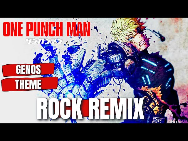 One Punch Man OST GENOS THEME Hybrid Rock Cover class=
