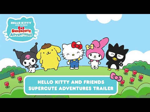 Hello Kitty and Friends Supercute Adventures Trailer | Supercute Adventures