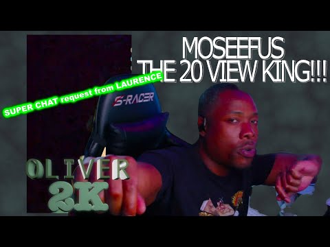 SUPER CHAT request from LAURENCE 🥈 OLIVER FRANCIS - 2K #reaction #moseefus #the20viewking