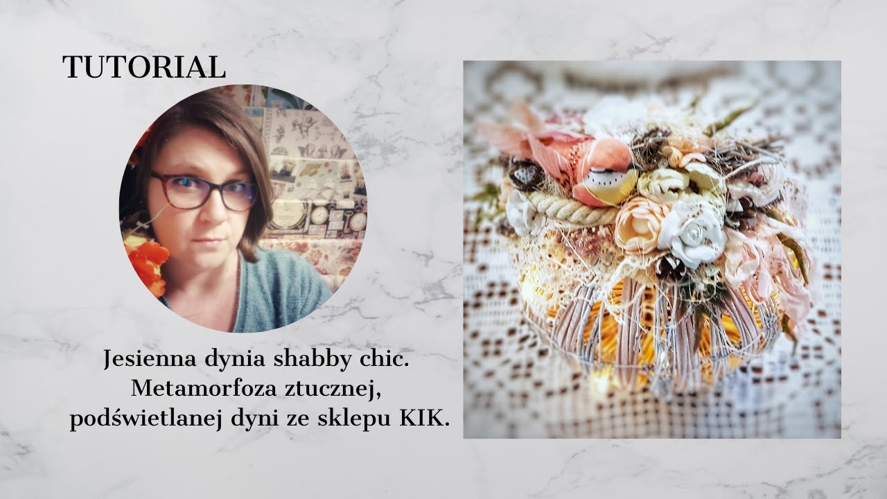 Tutorial mixedmedia - dynia shabby chic - shabby chic pumpkin.