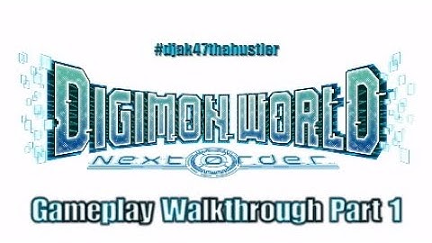 Digimon: Next Order (PS4) | Gameplay Walkthrough Part 1