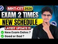 MHT-CET 2026 Exam 2 Times | New Exam Schedule Expected | CET Exam Dates | Complete Details