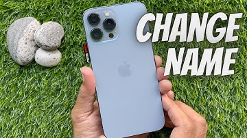 How to Change the Name of your iPhone 13 Pro Max