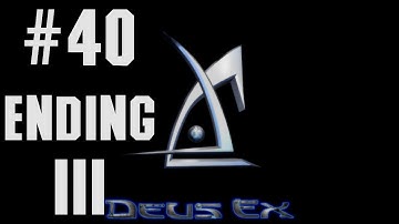 DEUS EX | Gameplay Walkthrough Part 40/42 (ENDING - New Dark Age)