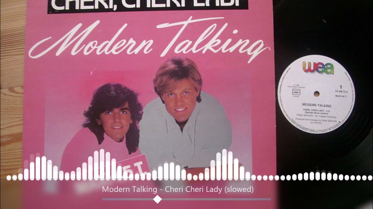 Модерн токинг шери. Cherry lady modern talking. Modern talking cheri cheri lady. Modern talking cheri cheri lady remix. Cheri cheri lady слушать.