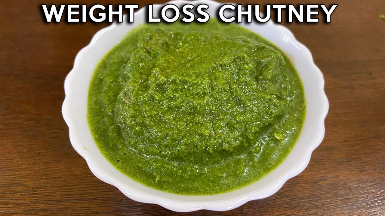 The BEST Green Chutney Recipe For Weight Loss No Oil/No Sugar How