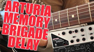 Arturia - Delay MEMORY BRIGADE - Guitar Demo (Analog Delay Plugin)