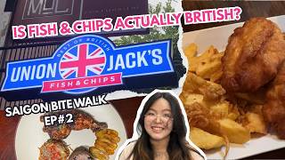 Saigon Bite Walk: Ep#2 A British table in Thao Dien | IS FISH AND CHIPS ACTUALLY BRITISH? screenshot 3
