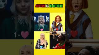 AUTOTUNE VS NO AUTOTUNE #shorts #music #viral