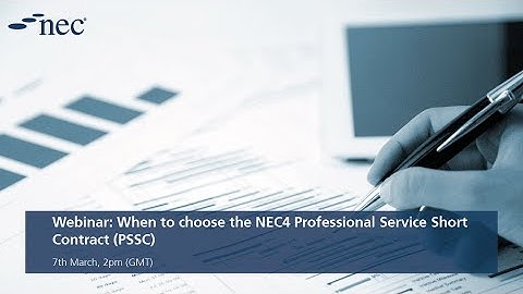 When to choose the NEC4 Professional Service Short Contract (PSSC) | Webinars | NEC Contracts
