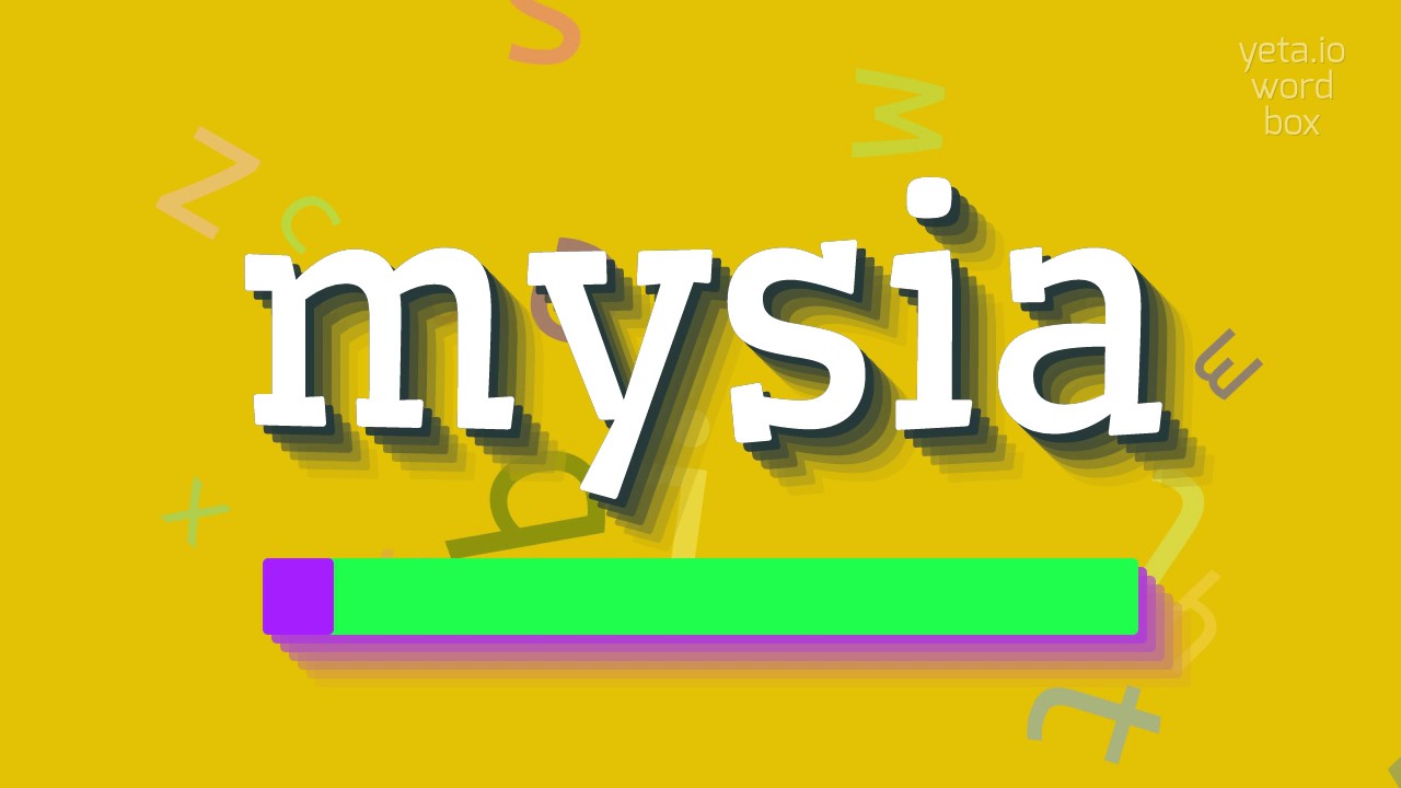 How to say "mysia"! (High Quality Voices)