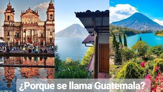 ORIGEN DEL NOMBRE DE GUATEMALA🇬🇹💙 ORIGEN DEL NOMBRE DE GUATEMALA🇬🇹💙