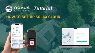 How to Set Up &amp; Reconnect Your SolaX Cloud Monitoring (Step-by-Step Guide) - Novus Energy