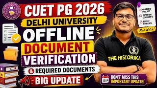 CUET PG 2026 | Delhi University Offline Document Verification Process & Required Documents | 🚨
