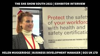 The SHE Show South 2022 - Exhibitor Interview (Helen Muggeridge - SGS UK Ltd)