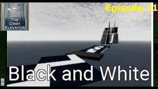 Black and White (Medium) | The Obby Elevator Ep. 11