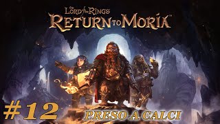 RETURN TO MORIA 12 - AVVENTURA IMPEGNATIVA