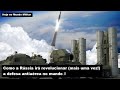 Como a Rússia irá revolucionar (mais uma vez!) a defesa antiaérea no mundo