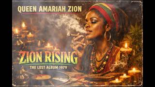 ZION RISING – The Lost Album 1979  Queen Amariah Zion Full Roots Reggae Album