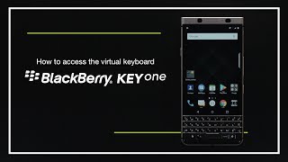 How to access the virtual keyboard on the BlackBerry KEYone screenshot 2