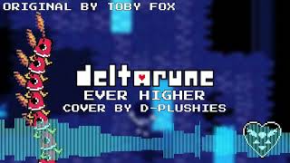 Ever higher Christmas Cover - Deltarune OST [D-Plush Cover]