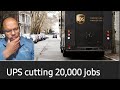 UPS Cutting 20K Jobs